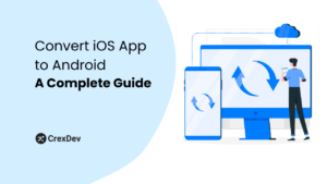 Convert iOS App to Android