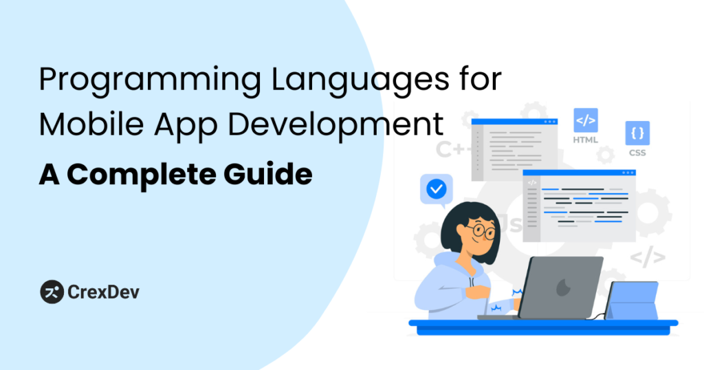 Programming Languages for Mobile App Development- A Complete Guide