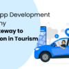 Travel App Development Company Your Gateway to Innovation in Tourism